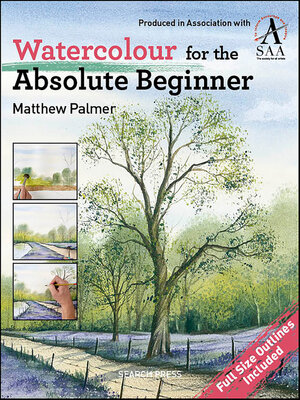cover image of Watercolour for the Absolute Beginner